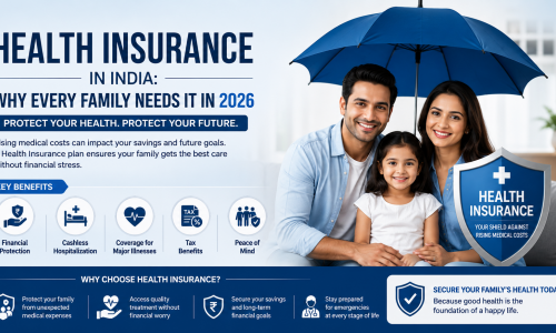 Health Insurance in India: Why Every Family Needs It in 2026